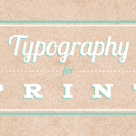 Typography for Print